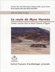 Cover of: La Route de Myos Hormos by Hélène Cuvigny (éd.) ; Jean-Pierre Brun ... [et al.] ; avec une contribution de Jean-Pierre Adam ; et la collaboration de Nelly Martin, Olivier Quintanel et Khaled Zaza.