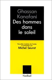 Cover of: Des hommes dans le soleil by Ghassan Kanafani