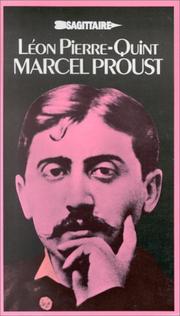 Cover of: Marcel Proust, sa vie, son œuvre