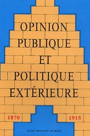 Cover of: Opinion publique et politique exterieure: Colloque (Collection de l'Ecole francaise de Rome)