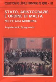 Cover of: Stato, aristocrazie e ordine di Malta nell'Italia moderna