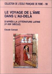 Cover of: Le voyage de l'âme dans l'au-delà, d'après la littérature latine: Ve-XIIIe siècle