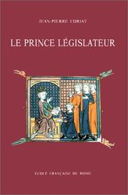 Cover of: Le prince législateur by Jean-Pierre Coriat