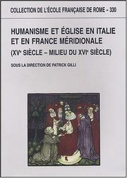 Cover of: Humanisme et église en Italie et en France méridionale: XVe siècle-milieu du XVIe siècle