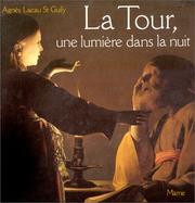 La Tour, une lumière dans la nuit by Lacau St. Guily, Agnès.