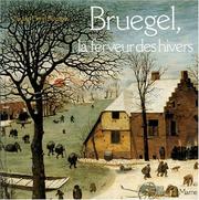 Cover of: Bruegel, la ferveur des hivers