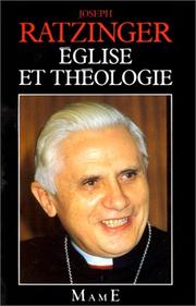 Cover of: Eglise et théologie by Joseph Ratzinger