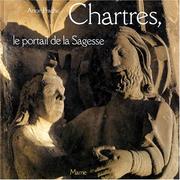 Cover of: Chartres, le portail de la sagesse by Anne Prache