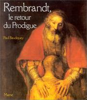 Cover of: Rembrandt, le Retour du prodigue by Paul Baudiquey