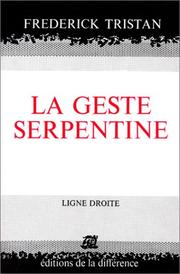 Curieuse histoire de la "Geste serpentine" by Fréderick Tristan