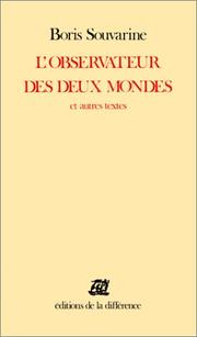 Cover of: L' observateur des deux mondes et autres textes