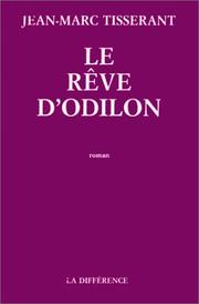 Cover of: Le rêve d'Odilon by Jean-Marc Tisserant