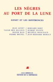 Cover of: Les Nègres au port de la lune: Genet et les différences
