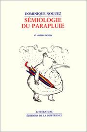 Cover of: Sémiologie du parapluie by Dominique Noguez