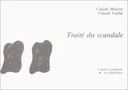 Cover of: Traité du scandale by Claude Minière