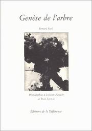 Cover of: Genèse de l'arbre by Bernard Noël
