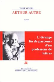 Cover of: Arthur Autre: roman