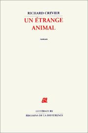 Cover of: Un étrange animal: roman