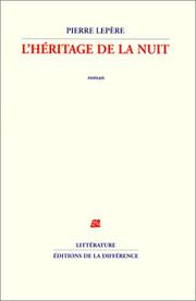 Cover of: L' héritage de la nuit: roman