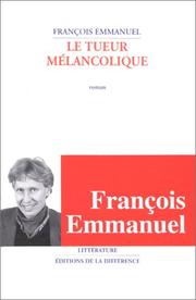 Cover of: Le tueur mélancolique: roman