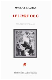 Le livre de C by Maurice Chappaz