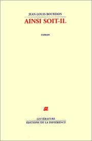 Cover of: Ainsi soit-il: roman
