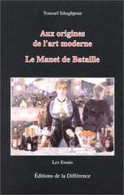 Cover of: Aux origines de l'art moderne : Le Manet de Bataille