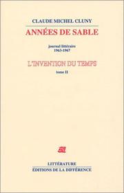 Cover of: L'Invention du temps, tome 2 : Années de sable, journal littéraire, 1963-1967