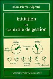 Initiation au contrôle de gestion by Jean-Pierre Algoud