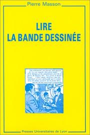 Cover of: Lire la bande dessinée by Masson, Pierre