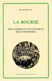 Cover of: La Bourse: Mecanismes et financement des entreprises