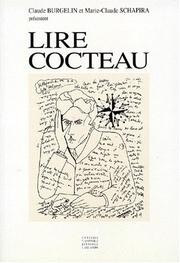 Cover of: Lire Cocteau by textes réunis par Claude Burgelin et Marie-Claude Schapira.