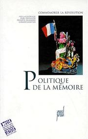 Cover of: Politique de la mémoire: commémorer la Révolution