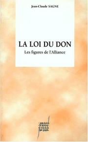 Cover of: La loi du don: les figures de l'alliance