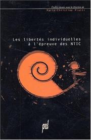 Cover of: Les  libertés individuelles à l'épreuve des nouvelles technologies de l'information