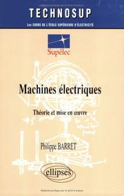 Cover of: Machines électriques theorie et mise en oeuvre