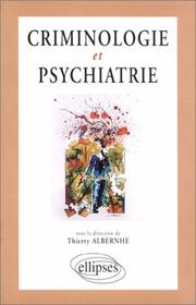 Cover of: Criminologie et psychiatrie: ouvrage collectif