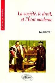 Cover of: La société, le droit et l'état moderne by Guy Palayret