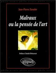 Malraux, ou, La pensée de l'art by Jean-Pierre Zarader