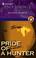 Cover of: Pride of a hunter