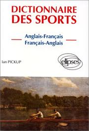 Cover of: Dictionnaire des sports by Ian Pickup