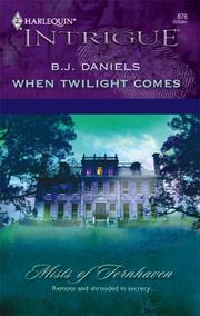 Cover of: When twilight comes by B. J. Daniels