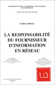Cover of: La responsabilité du fournisseur d'information en réseau