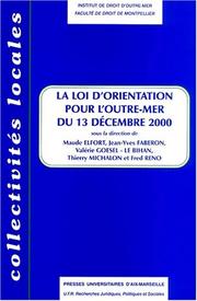 Cover of: La loi d'orientation pour l'outre-mer du 13 décembre 2000: quelles singularités dans la France et l'Europe? : colloque de Montpellier, 29-31 mai 2001