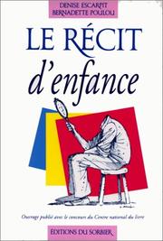 Le récit d'enfance by Colloque de NVL/CRALEJ (1992 Bordeaux, France)
