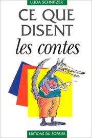 Cover of: Ce que disent les contes