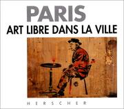 Cover of: Paris, art libre dans la ville by Yvan, Tessier