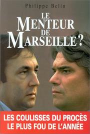 Le menteur de Marseille? by Philippe Belin