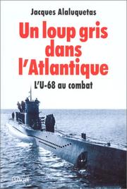 Cover of: Un loup gris dans l'Atlantique by Jacques Alaluquetas