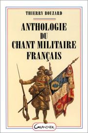Cover of: Anthologie du chant militaire français